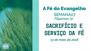 Sacrifício e serviço da fé
